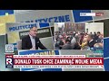 donald tusk chce zamknąć wolne media polityczne podsumowanie tygodnia 2 2