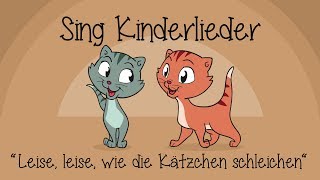 Leise, leise, wie die Kätzchen schleichen - Kinderlieder zum Mitsingen | Sing Kinderlieder