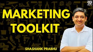 Marketing Toolkit | Shashank Prabhu