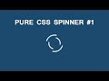 Pure CSS Spinner #1 - CSS Tutorial