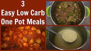 3 Low Carb One Pot Meals | Easy Keto Diet Dinner Recipe Ideas