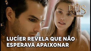 NOVELA REIS - A Decepção: Lucíer revela para Lavínia que não esperava apaixonar por ela