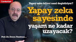 Prof. Dr. Derya Unutmaz: Yapay zeka sayesinde yaşam ne kadar uzayacak?