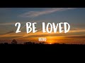 2 Be Loved (Am I Ready) - Lizzo [Lyrics Video] 🏕