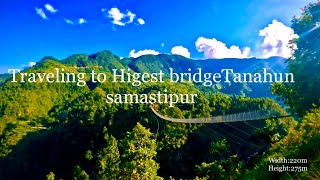 Traveling to #tanahun higest bridge samastipur!तनहुं कै अग्लो पुल समस्तिपुर!