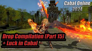 Cabal Online EU(Venus) - Drop Compilation (Part 15) + Luck in Cabal [Sajin Komamura]