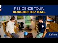 Dorchester Residence Hall Tour