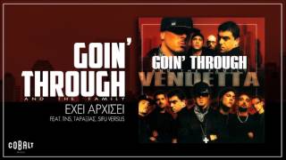 Goin' Through - Έχει Αρχίσει Feat. TNS, Tαραξίας, Sifu Versus - Official Audio Release