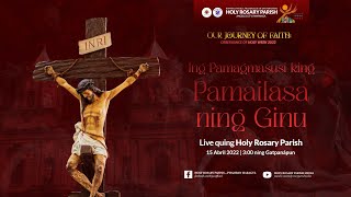 Biérnes Santo: Ing Pamagmasusi king Pamailasa ning Ginu | 15 ning Abril 2022