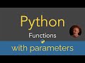 Python | Functions - with parameters (14/29)