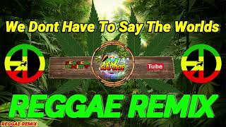We Dont Have To Say The Words - Gerard Joling ( Reggae ) Ft Dj Rafzkie Reggae Mix