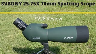 SVBONY 25-75x70mm Hunting Spotting Scope SV28 Review!