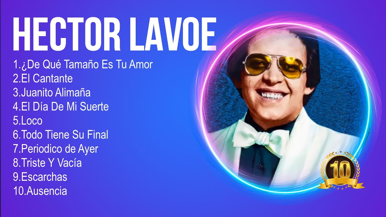 Hector Lavoe Latin Songs 2024 ~ Top 100 Artists To Listen In 2024 - YouTube