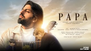 Papa | A Heartfelt Tribute to Fathers | Official Music Video by Tushar Sindhwani