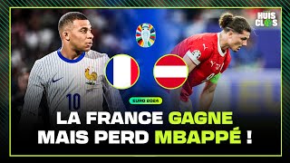 LES BLEUS GAGNENT MAIS PERDENT MBAPPÉ ! Debrief France 1-0 Autriche / Euro 2024 / Huis Clos