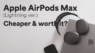 Apple AirPods Max Lightning: Cheaper & Worth It?