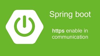 Spring Boot - Https enable in communication