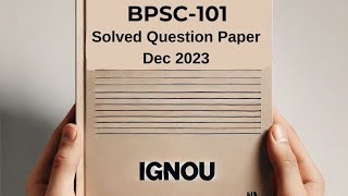 BPSC-101 Dec 2023 Solved Previous Year Question Paper | BPSC-101 Question Paper | BPSC-101 2023