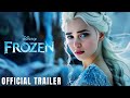 Frozen: Live Action - First Trailer (2024) | Emilia Clarke | Disney+