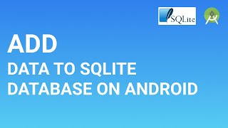 Part 2 - Add Data to SQLite Database on Android | Android Studio Tutorial