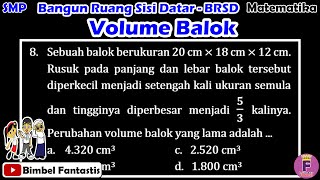 BRSD - Bangun Ruang Sisi Datar - Volume Balok || Seri Belajar || No 8 || 21/UK2 || MTK 8 SMP