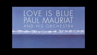 Paul Mauriat \u0026 Orchestra (Live Show) /-/ Love Is Blue ...