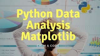 Python Matplotlib Tutorial | Visualization & Data analysis | Install Matplotlob