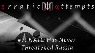 NATO Has Never Threatened Russia (εα # 07)