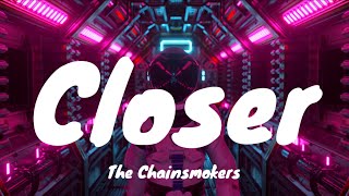 The Chainsmokers - Closer (Lyric Video) ft. Halsey