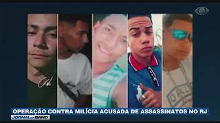 Polícia faz operação contra milícia acusada de assassinatos no RJ