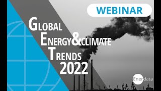 Global Energy & Climate Trends 2022 - Webinar - The post-pandemic rebound: faster, stronger, harder.