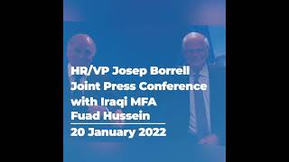 HR/VP Joint Press Conference with Iraqi MFA Fuad Hussein | 20/01/2022