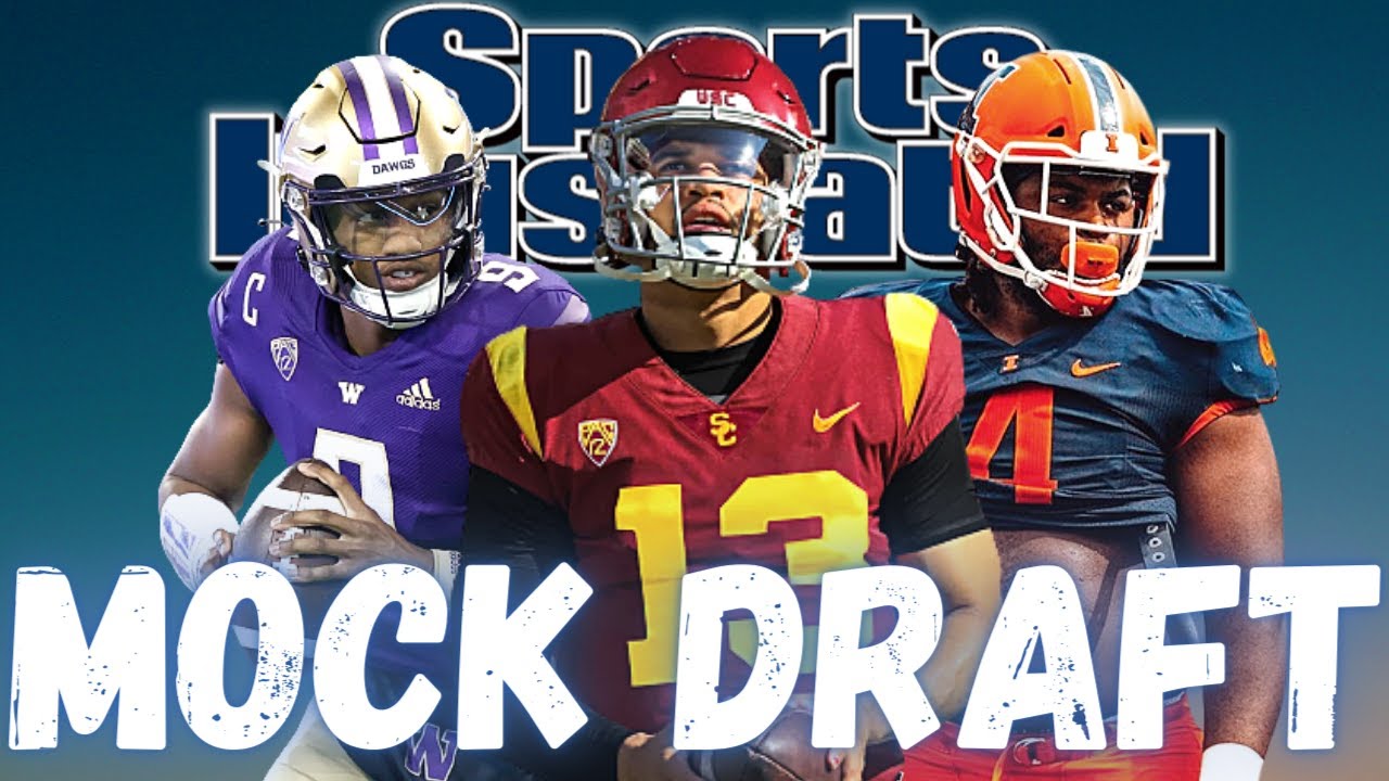 Sports Illustrated 2024 NFL Mock Draft | Mock The Mock - YouTube