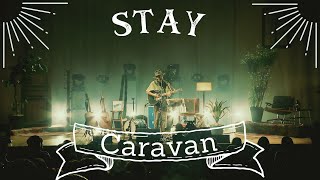 Caravan / Stay【LIVE VIDEO】