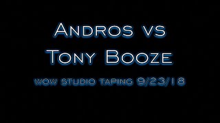 Andros vs Tony Booze WOW Studio Tapings 9/23/18 Highlights