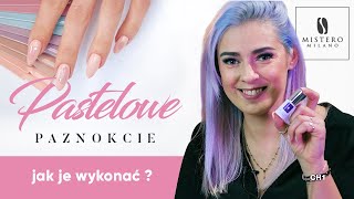 🎉PASTELOWE PAZNOKCIE - JAK JE WYKONAĆ? | WINTER, PASTEL NAILS | COMFY WINTER | MISTERO MILANO🎉