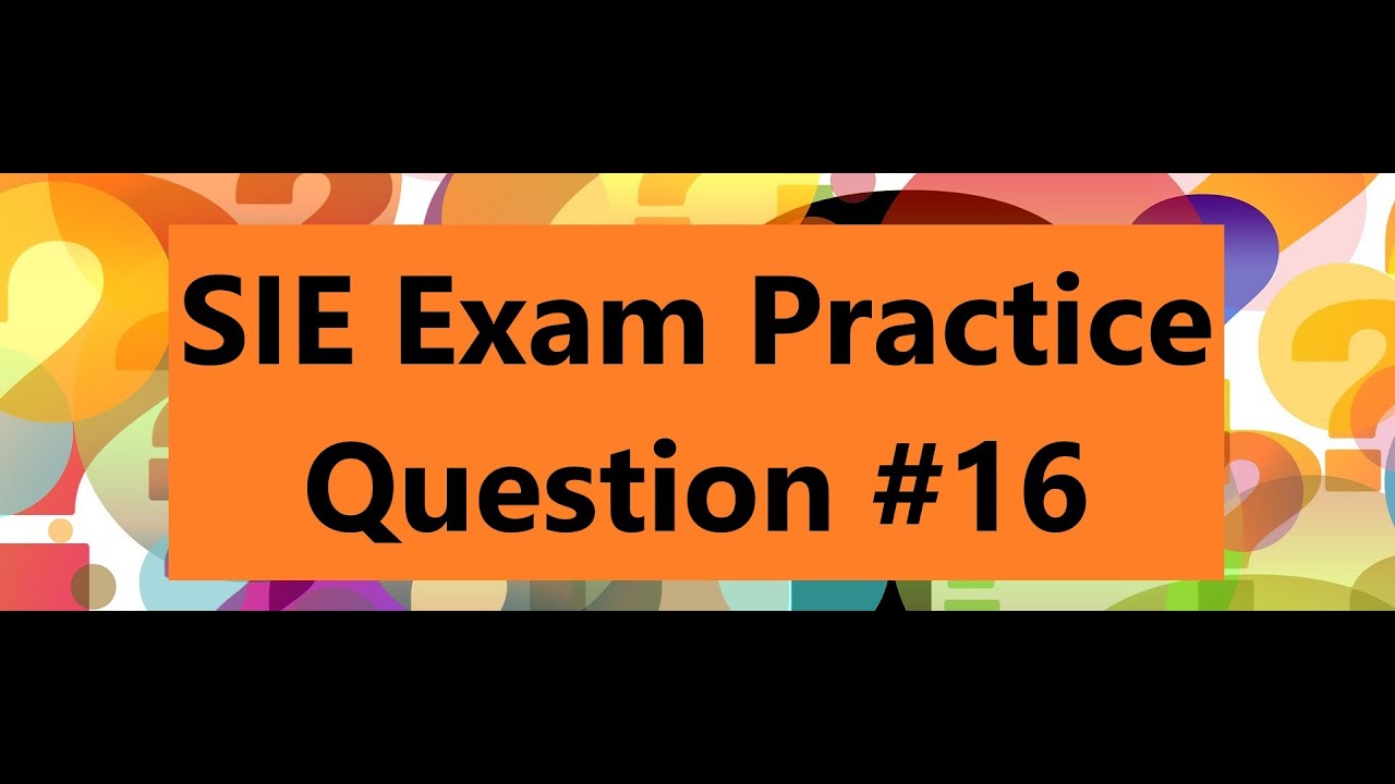 SIE Exam Prep: SIE Sample Question #16 - YouTube