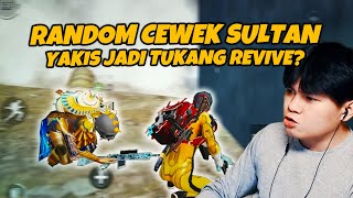 Random Cewek Sultan Skin BuRaoh - Late Game Tinggal Berdua Yakis Jadi Tukang Revive | PUBG Mobile