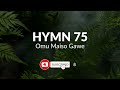 Omu Maiso Gawe (ZABULI 75)  Lyrics - Runyoro-Rutooro Anglican Hymn By Zeal Zabuli