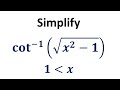 Simplify cot^-1(sqrt(x^2 - 1))