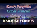 Randy Pangalila - Lewat Semesta Karaoke