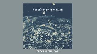 Reiki To Bring Rain