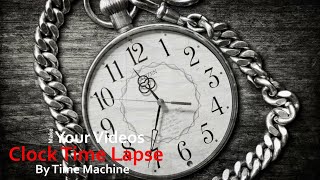 Clock Time Lapse Part 9 回想シーン動画編集用