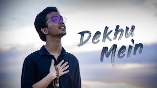 Dekhu Mein | Ranjit Abraham | Gospel Song Cover- Eric Gomes  | Living Word Mission