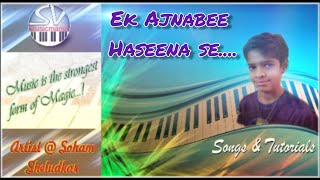 #KishoreKumar ||  Ek Ajnabee Haseena Se song on Keyboard by Soham Sheludkar  ||