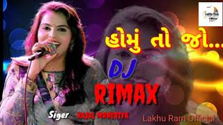 Homu to jo //kajal maheriya new song//super DJ rimax