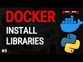 Docker Python Tutorial #5: Installing Python Libraries into Docker container, Dockerfile