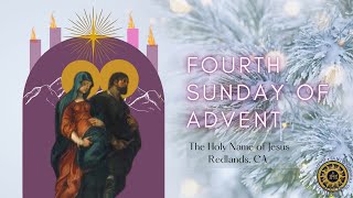 Sunday Mass - 12/22/2024 - Fourth Sunday of Advent