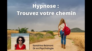 Hypnose : Se connecter à soi, prendre une décision, trouver son chemin