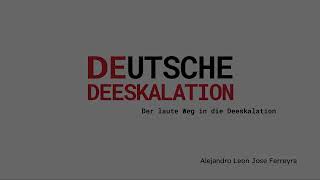 Deutsche Deeskalation — Hausarbeit für die KISD